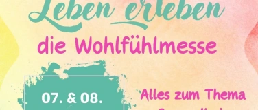 Event-Image for 'Leben erleben - die Wohlf&uuml;hlmesse'