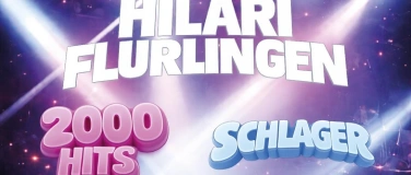 Event-Image for 'Hilari Flurlingen - 2 Floors - 2000er & Schlager Party'