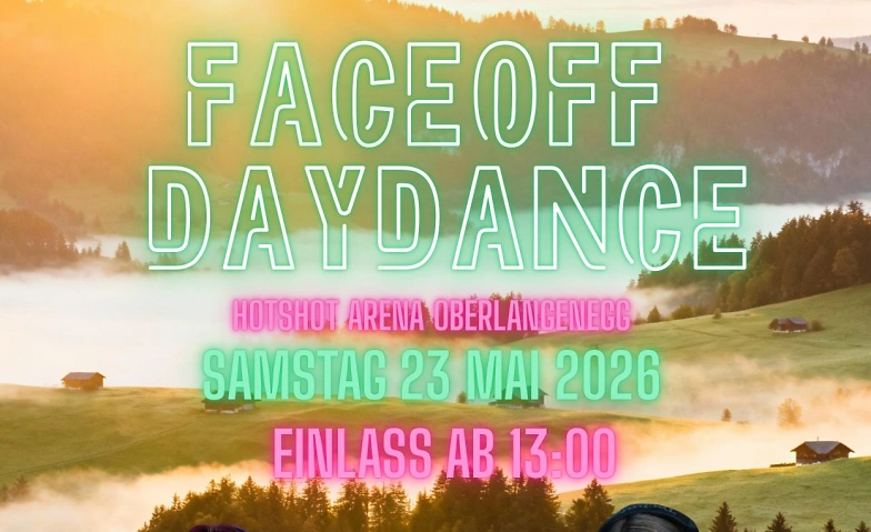 Faceoff DayDance HotShot Arena, Schwarzenegg Tickets