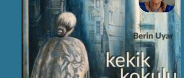 Event-Image for 'Lesung von Berin Uyar (T&uuml;rkisch) "kekik kokulu zamanlar"'