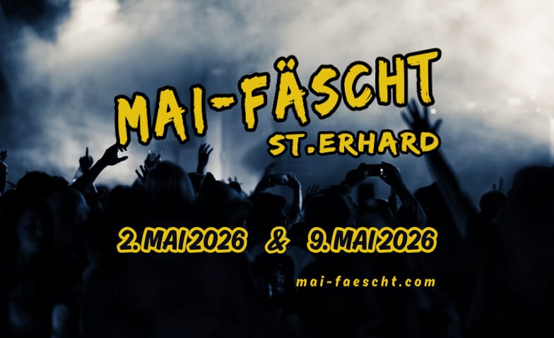 Mai-F&auml;scht St. Erhard / 02. Mai 2026 Tickets