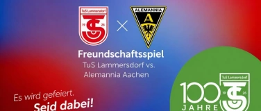 Event-Image for '100 Jahre TuS: Alemannia Aachen zu Gast in Lammersdorf'