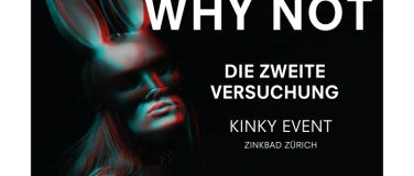 Event-Image for 'WHY NOT &ndash; Die zweite Versuchung'