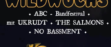 Event-Image for 'WILDWUCHS mit: UNKRUT (DK)  & THE SALMONS  &  NO BASEMENT'