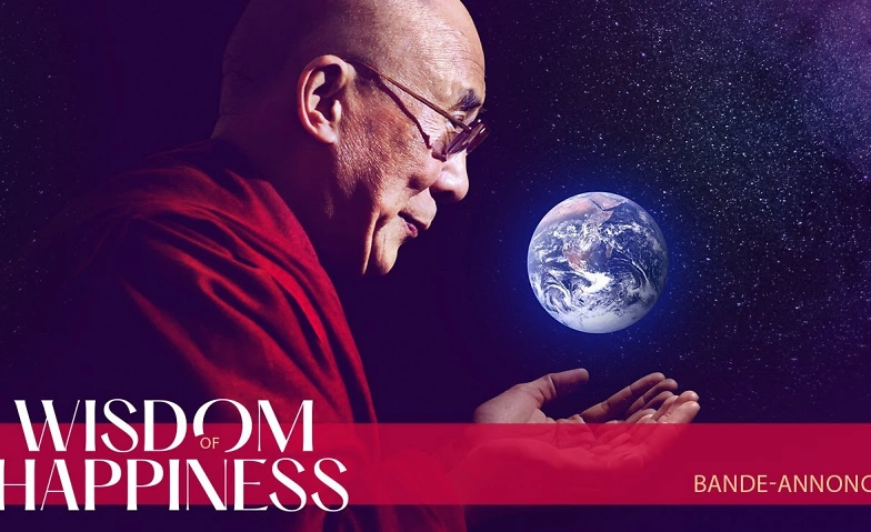 WISDOM OF HAPPINESS  einen besonderern Kinoabend Kultur Marabu Gelterkinden, Schulgasse 5, 4460 Gelterkinden Tickets