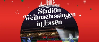 Event-Image for 'Stadion-Weihnachtssingen in Essen'