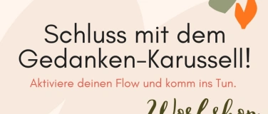 Event-Image for 'Schluss mit dem Gedankenkarussell!'