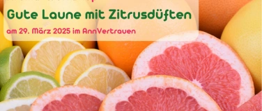 Event-Image for 'Aroma-Workshop "Gute Laune mit Zitrusdüften"'