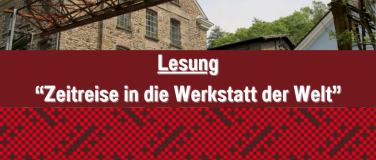 Event-Image for 'Lesung: Zeitreise in die Werkstatt der Welt'