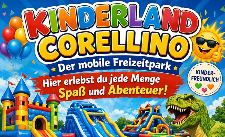 Event-Image for 'Kinderland Corellino steht v. 18.6. - 12.7.2026 in Paderborn'