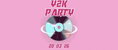 Event-Image for 'Y2K PARTY - &uuml;16 - FR 20.03.26'