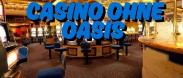 Event-Image for 'Casino ohne Oasis – Schnell, sicher und anonym spielen in De'