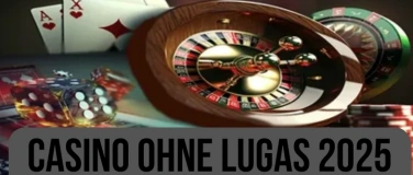 Event-Image for 'Casino ohne LUGAS 2025 – Die besten legalen Online Casinos o'