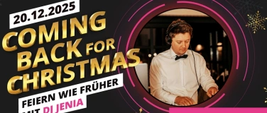 Event-Image for 'Coming Back for Christmas - Feiern mit DJ Jenia'