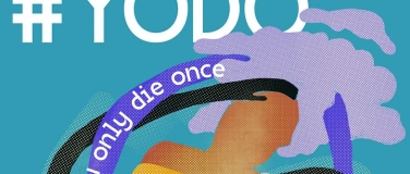 Event-Image for '#yodo - you only die once: K&ouml;rper'
