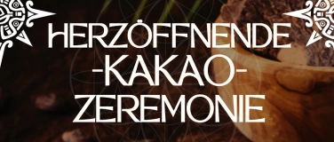 Event-Image for 'Herzöffnende Kakaozeremonie (Kreis Göppingen)'