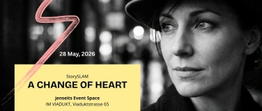 Event-Image for 'StorySLAM: A CHANGE OF HEART'