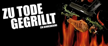 Event-Image for 'Dinner Krimi  &bdquo;Zu Tode gegrillt&ldquo;'